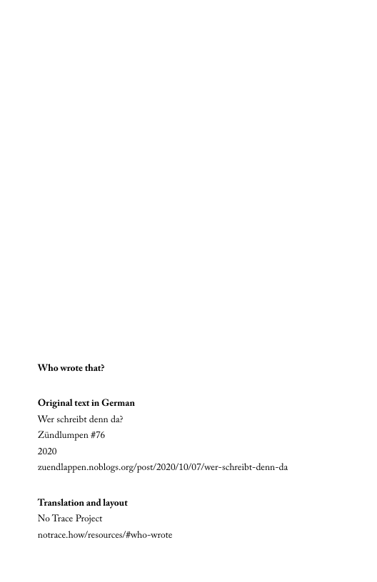Who wrote that>  Original text in German Wer schreibt denn da?  Ziindlumpen #76  2020  ‘zuendlappen noblogs org/post/2020/10/07/xwer-scheibi-denn-da.  Teanslation and layout NoTrace Project  notrace how/resources/#fwho-wrote 